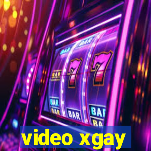 video xgay